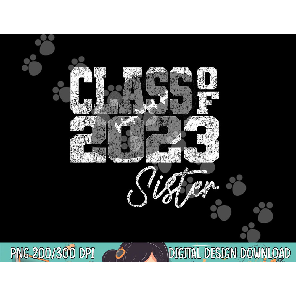 Senior Football Class of 2023 Sister - Matching Family png, sublimation copy.jpg