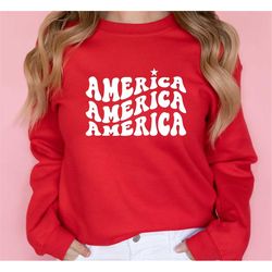 America Sweatshirt,4th of July Shirt,Red White and Blue Shirt,Summer BBQ Shirt,Vintage Patriotic Shirt,Retro America Shi