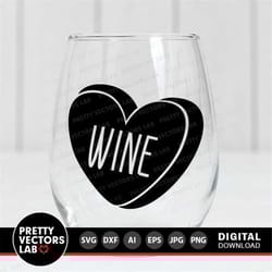 wine svg, valentine's day svg, funny heart cut files, wine glass svg, alcohol quote svg, love saying svg, dxf, eps, png,