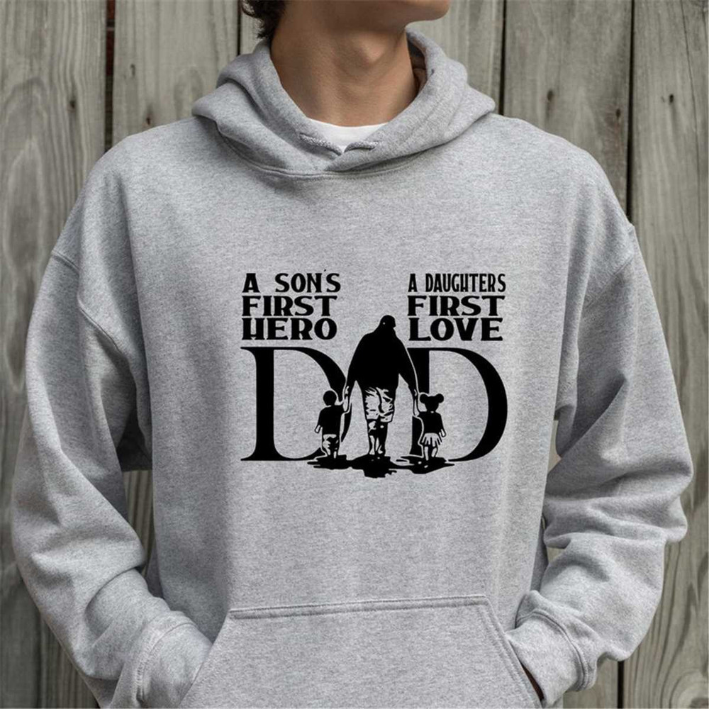 MR-782023162428-sons-first-hero-dad-sweatshirt-daughters-first-love-image-1.jpg
