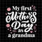 MR-782023163545-my-first-mothers-day-as-a-grandma-svg-first-mom-day-svg-image-1.jpg