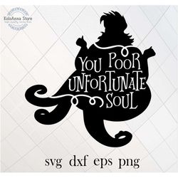 poor unfortunate soul svg, ursula svg, villain svg, mermaid svg, ariel svg, silhouette, cut file, vector, svg files for