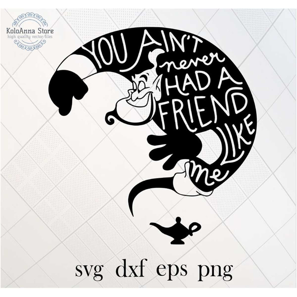 MR-78202316398-you-aint-never-had-friend-like-me-jinn-svg-aladdin-svg-image-1.jpg