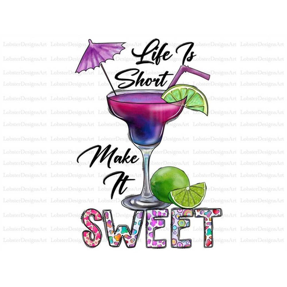 MR-782023163951-life-is-short-make-it-sweet-love-summer-summer-png-drink-image-1.jpg