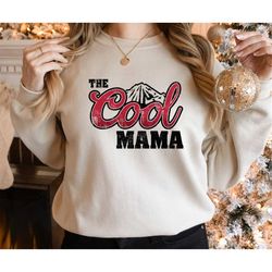 Cool Mama Sweatshirt, Cool Mom Sweatshirt, Vintage Cool Mama Sweatshirt, Mama Sweatshirt, Mom Sweatshirt, Mama Shirt, Ne