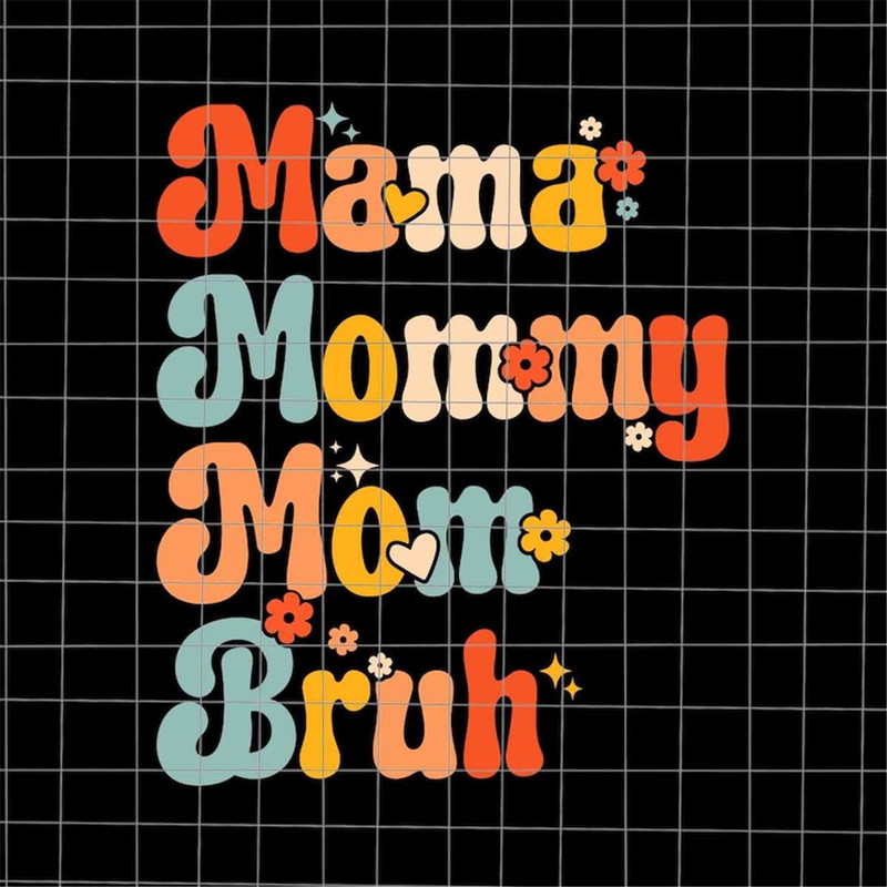 MR-782023164313-mama-mommy-mom-bruh-svg-mom-bruh-svg-mothers-day-svg-image-1.jpg