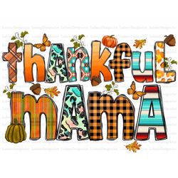 thankful mama png,thankful mama sublimation design, thankful turkey png, western thanksgiving png, mama png, instant dow