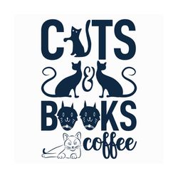 Cats books & coffee svg, Pet Svg, Cat Svg, Cat lover Svg, Cute Cats Svg
