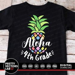 Aloha 4th Grade Svg, Back To School Svg, Fourth Grade Svg, Teacher Svg Dxf Eps Png, School Shirt Design, Kids, First Day