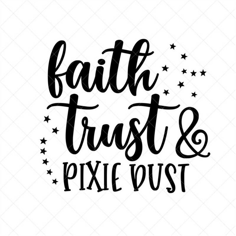 MR-782023171636-faith-trust-and-pixie-dust-svg-tinkerbell-svg-vector-file-image-1.jpg
