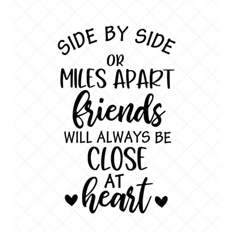 MR-782023172535-side-by-side-or-miles-apart-svg-friends-quote-svg-vector-image-1.jpg