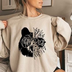 mama bear sweatshirt, floral mama bear sweater, cool mom sweatshirt, mothers day gifts for mom, shirt for mom birthday g