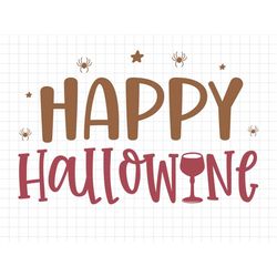 happy hallowine svg, halloween svg, fall svg, fall png, autumn svg, halloween saying svg, halloween printable, halloween
