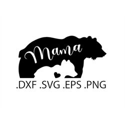 mama bear silhouette - mother's day - digital download, instant download, svg, dxf, eps & png files included!