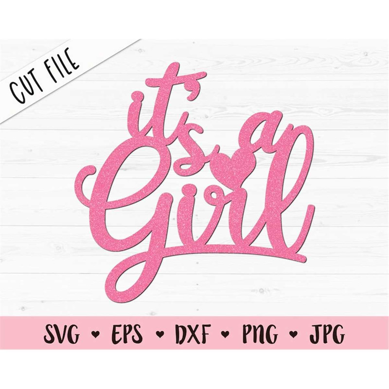 MR-782023174234-its-a-girl-svg-baby-girl-cake-cupcake-topper-cut-file-image-1.jpg