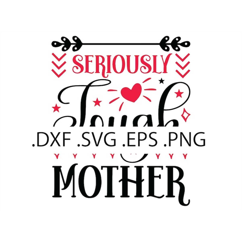 MR-782023174455-seriously-tough-mother-mothers-day-digital-download-image-1.jpg