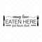 MR-782023174456-many-have-eaten-here-few-have-died-svg-kitchen-svg-vector-image-1.jpg