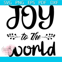 xmas joy to the world svg, christmas svg, joy svg, holly svg, jolly svg