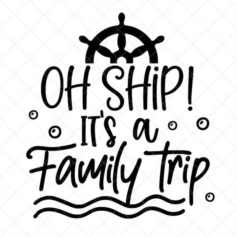 MR-78202317478-oh-ship-its-a-family-trip-svg-cruise-svg-summer-svg-image-1.jpg