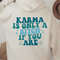 MR-782023174733-karma-is-only-a-bitch-if-you-are-sweatshirt-retro-preppy-image-1.jpg