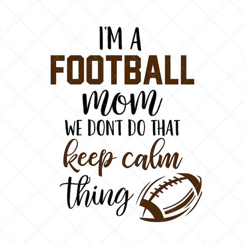 MR-782023175715-im-a-football-mom-svg-football-mom-svg-sports-mom-png-image-1.jpg