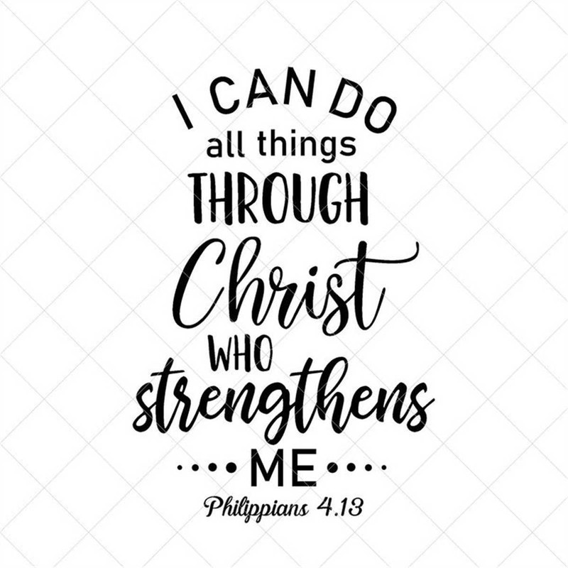 MR-78202318148-i-can-do-all-things-through-christ-who-strengthens-me-svg-image-1.jpg