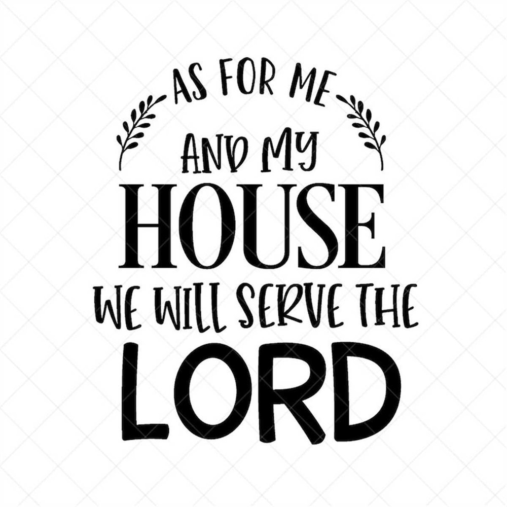 MR-782023181855-as-for-me-and-my-house-we-will-serve-the-lord-svg-vector-image-1.jpg