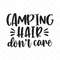 MR-782023183033-camping-hair-dont-care-svg-camping-svg-travel-svg-image-1.jpg