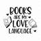 MR-782023184443-books-are-my-love-language-svg-book-lover-book-club-png-image-1.jpg