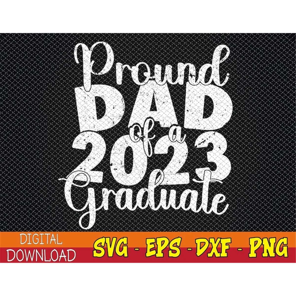 MR-782023185011-proud-dad-of-2023-graduate-father-senior-23-graduation-svg-image-1.jpg