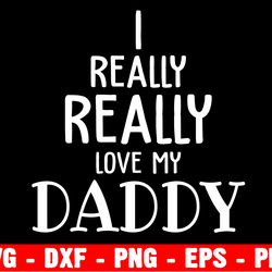i love you daddy svg, father's day svg, daddy svg, baby kids svg, dxf, png, eps, jpeg, cut file, cricut, silhouette