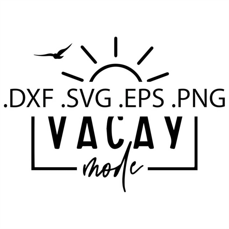 MR-782023191521-vacay-mode-digital-download-instant-download-svg-dxf-eps-image-1.jpg