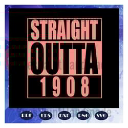 straight outta 1908, aka sorority gift, aka sorority svg, aka svg, aka shirt, aka sorority, alpha kappa alpha svg, alpha