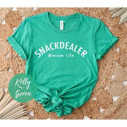 snack dealer shirt, snack dealer mom life shirt, stepmom shirt, mama shirt, funny mom shirt, mom shirt, happy mothers da