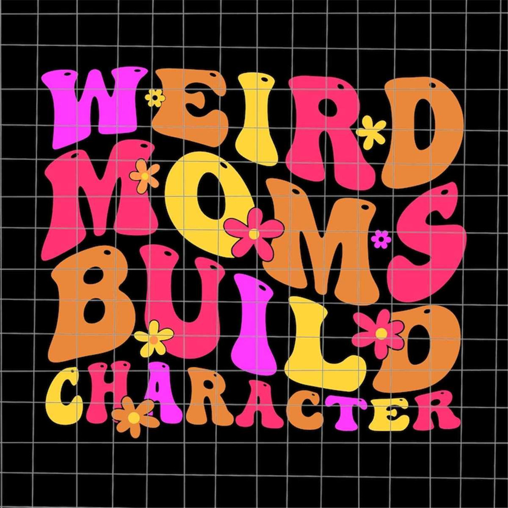 MR-782023194733-weird-moms-build-character-svg-mom-life-svg-funny-image-1.jpg
