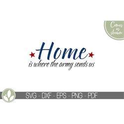home where army sends us svg - army svg - military svg - patriotic svg - 4th of july svg - soldier svg - military family