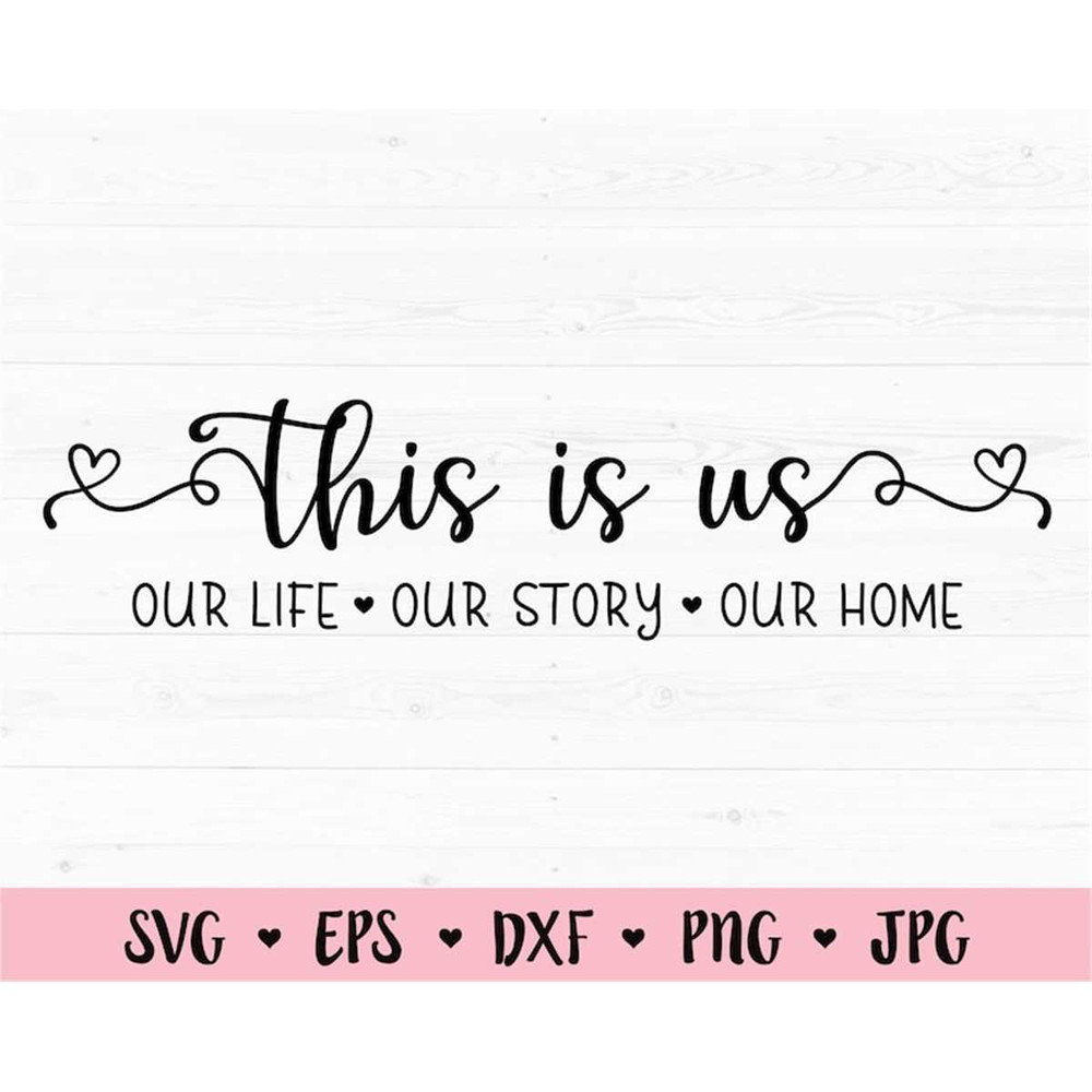 MR-78202321417-this-is-us-svg-our-story-cut-file-family-wedding-quote-image-1.jpg