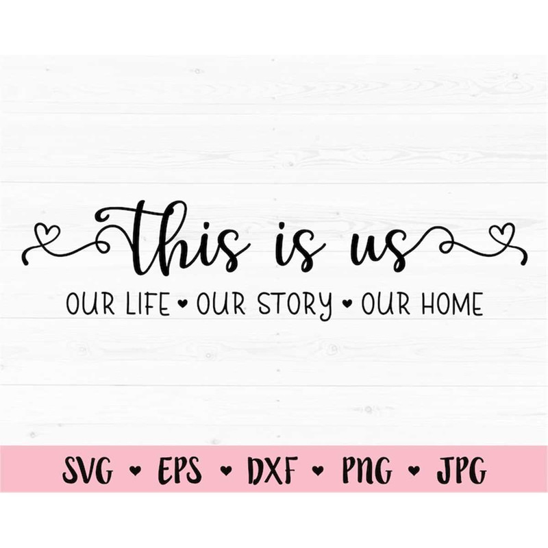 MR-78202321417-this-is-us-svg-our-story-cut-file-family-wedding-quote-image-1.jpg