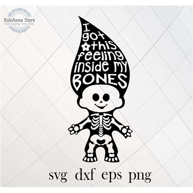 MR-782023212145-i-got-this-feeling-inside-my-bones-skeleton-svg-halloween-image-1.jpg