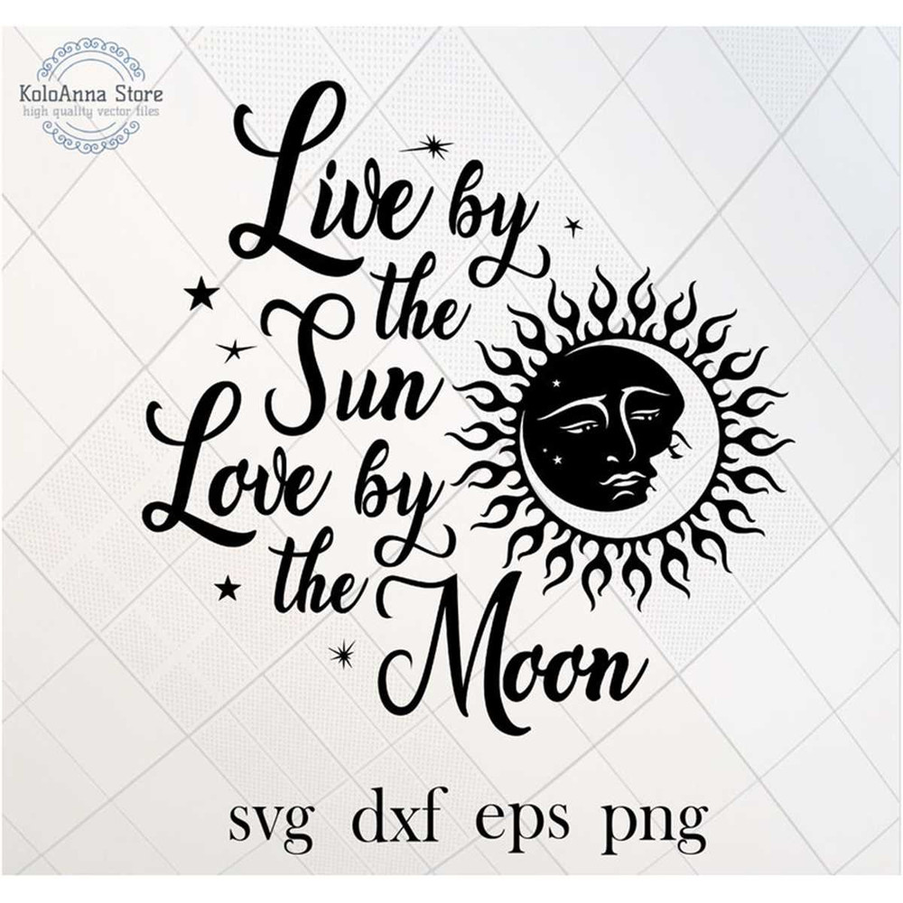 MR-782023225020-live-by-the-sun-love-by-the-moon-sunmoon-svg-love-svg-sun-image-1.jpg