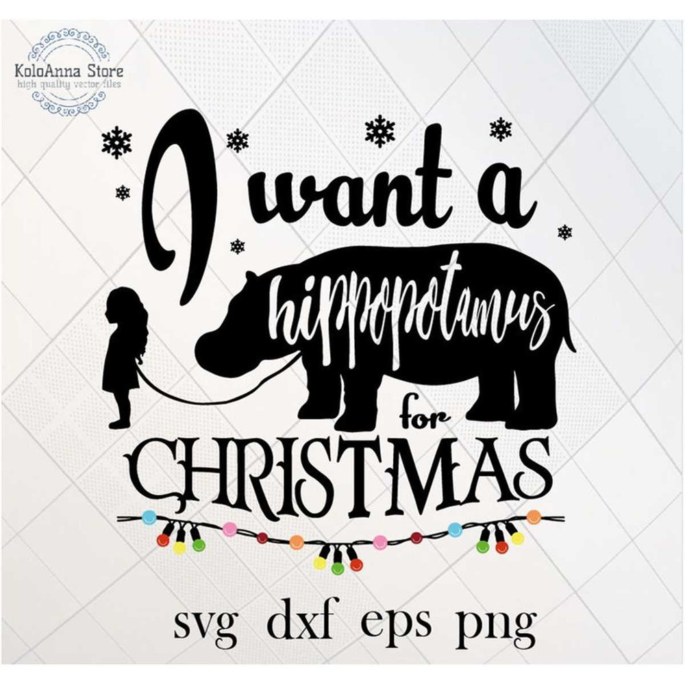 MR-78202322526-i-want-a-hippopotamus-for-christmas-svg-i-want-hippo-for-image-1.jpg