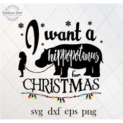 i want a hippopotamus for christmas svg, i want hippo for christmas, christmas svg, hippo, christmas song svg, svg files