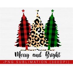 Merry and Bright Png, Christmas Tree Png, Christmas Png for Tumbler or Shirts, Leopard Print, Buffalo Plaid Png Sublimat