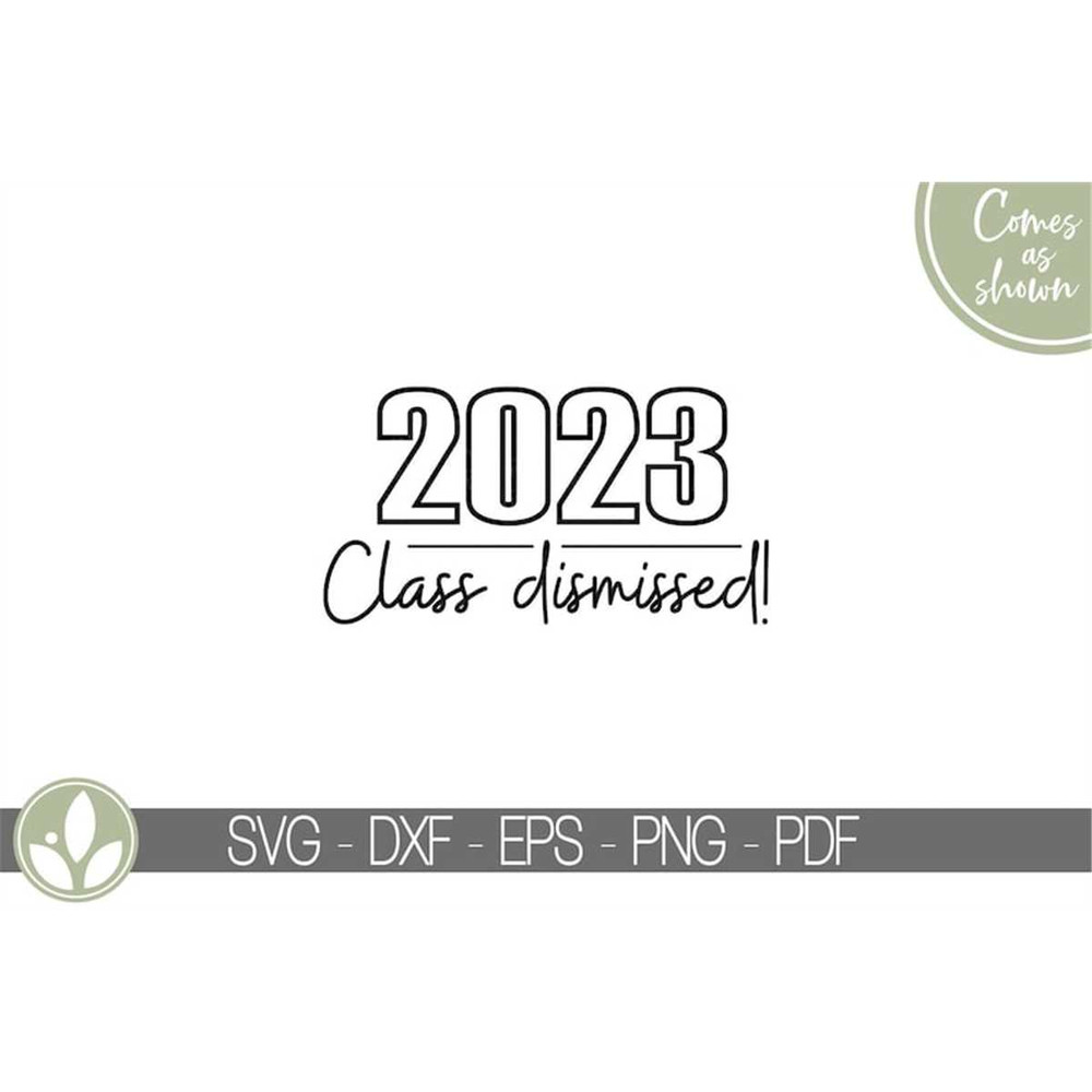MR-782023232844-class-of-2023-svg-class-dismissed-svg-graduation-svg-image-1.jpg