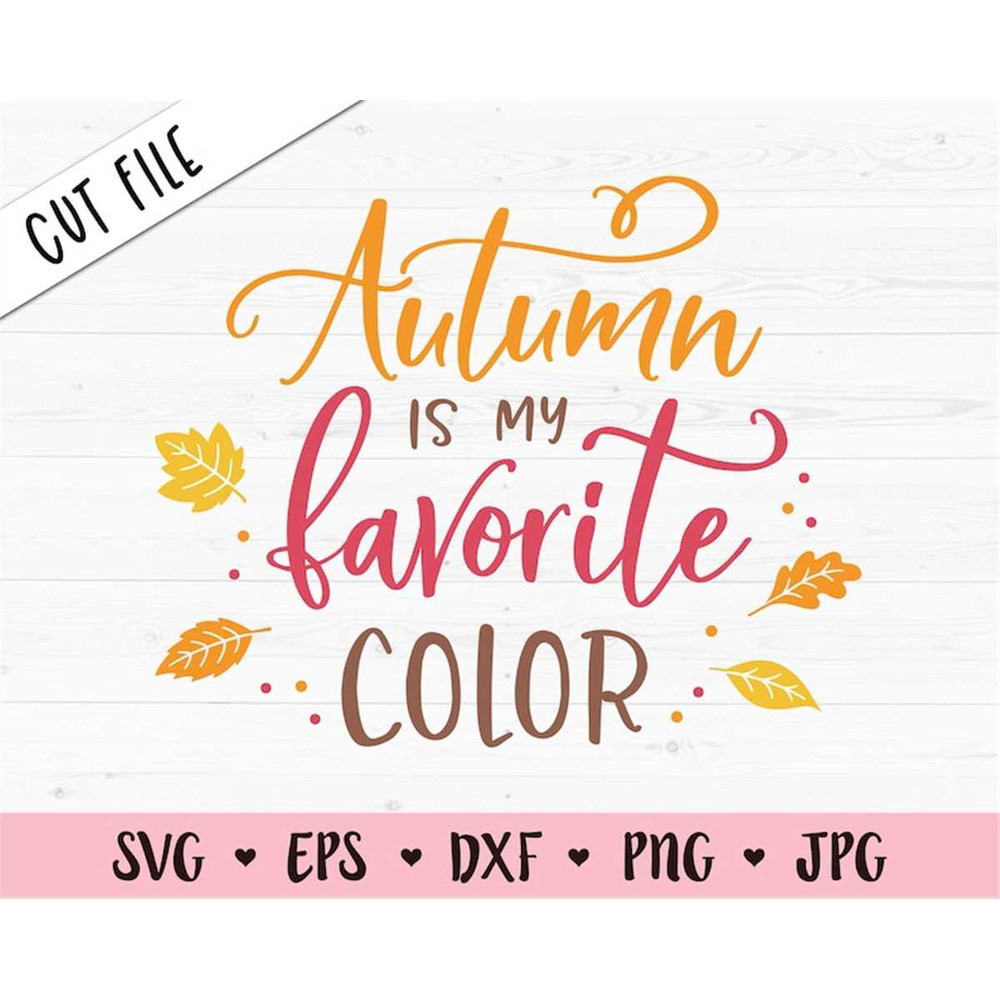 MR-782023233927-autumn-favorite-color-svg-fall-love-cut-file-october-saying-image-1.jpg