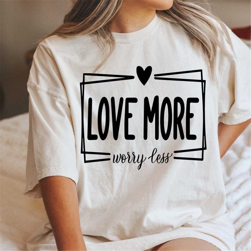 MR-782023235322-love-more-worry-less-svg-valentine-svg-valentines-day-svg-image-1.jpg