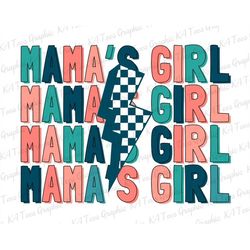 mama's girl png, mama png, girl mom png, matching mama and daughter png, mother's day png, mama lightning bolt png, subl