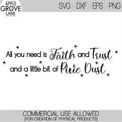 faith trust pixie dust svg - tinkerbell svg - peter pan svg - pixie dust svg - fairy tale svg - girls svg - svg eps png