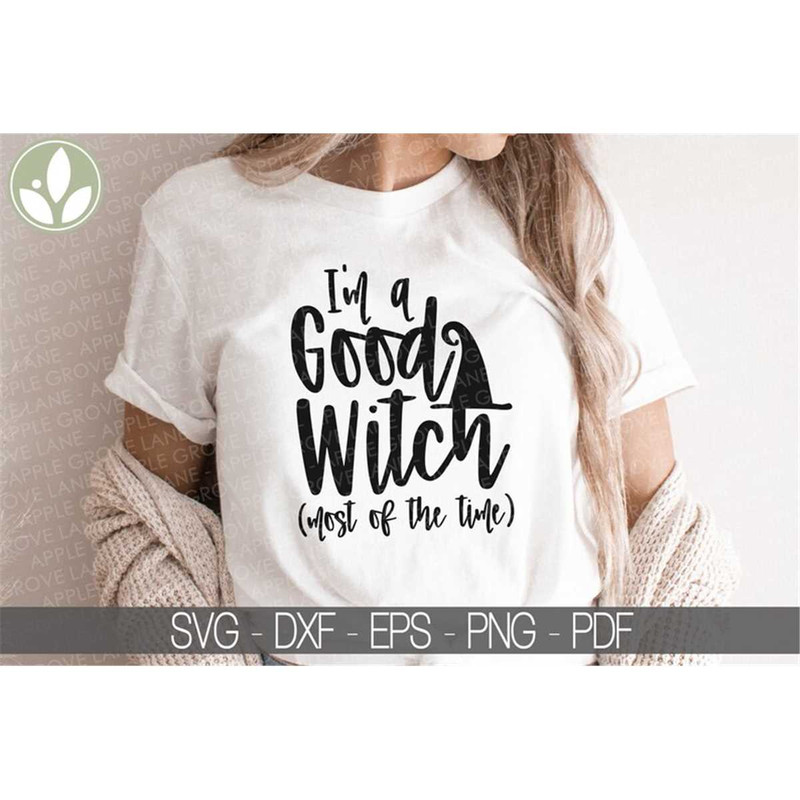 MR-88202303716-halloween-svg-good-witch-svg-good-witch-most-of-the-time-image-1.jpg