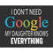 MR-8820231110-i-dont-need-google-my-daughter-knows-everything-svg-dad-image-1.jpg
